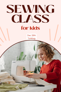 Kids Sewing Class Dec 28th